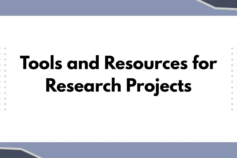 tools and resources for research projects